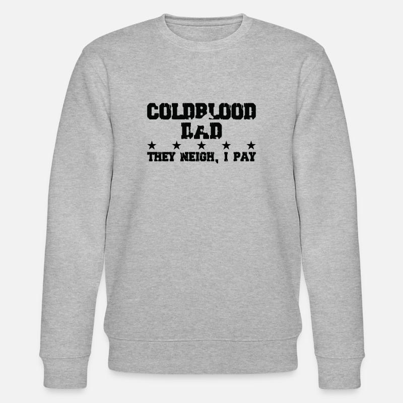 Le père du cheval - Coldblut - Sweat bio CHANGER Stanley/Stella Unisexe - gris chiné