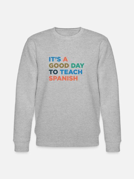 Teaching Spanish Teachers - Stanley/Stella CHANGER Unisex Organic Sweatshirt - heather grey