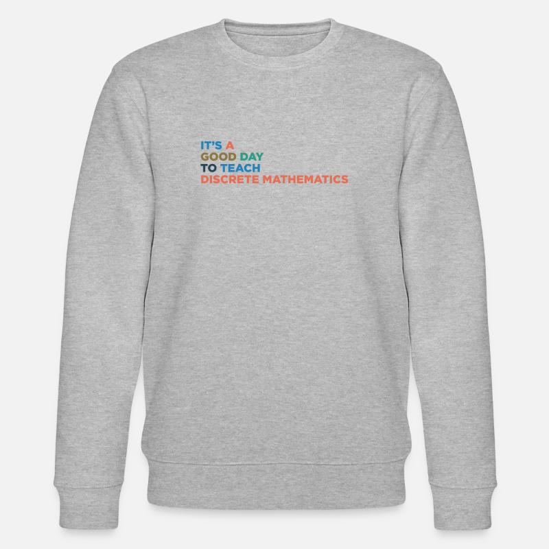 Teach discreet math teachers - Stanley/Stella CHANGER Unisex Organic Sweatshirt - heather grey