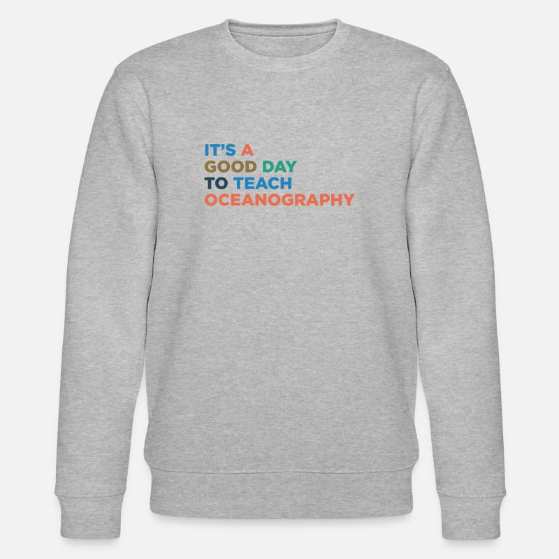 Teaching Oceanography Teacher - Stanley/Stella CHANGER Unisex Organic Sweatshirt - heather grey