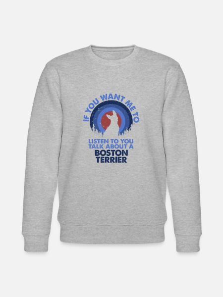 Talk about dog Boston Terrier - Stanley/Stella CHANGER Unisex Organic Sweatshirt - heather grey