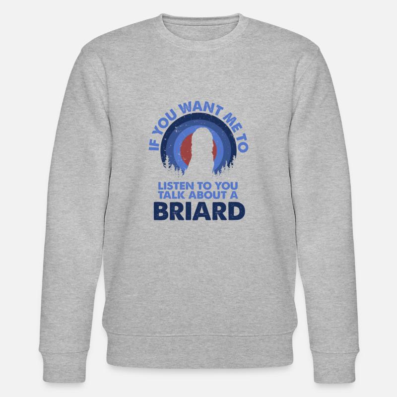 Parlez du chien Briard - Sweat bio CHANGER Stanley/Stella Unisexe - gris chiné