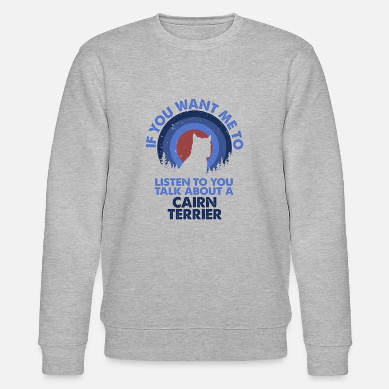 Parler du chien Cairn Terrier - Sweat bio CHANGER Stanley/Stella Unisexe - gris chiné