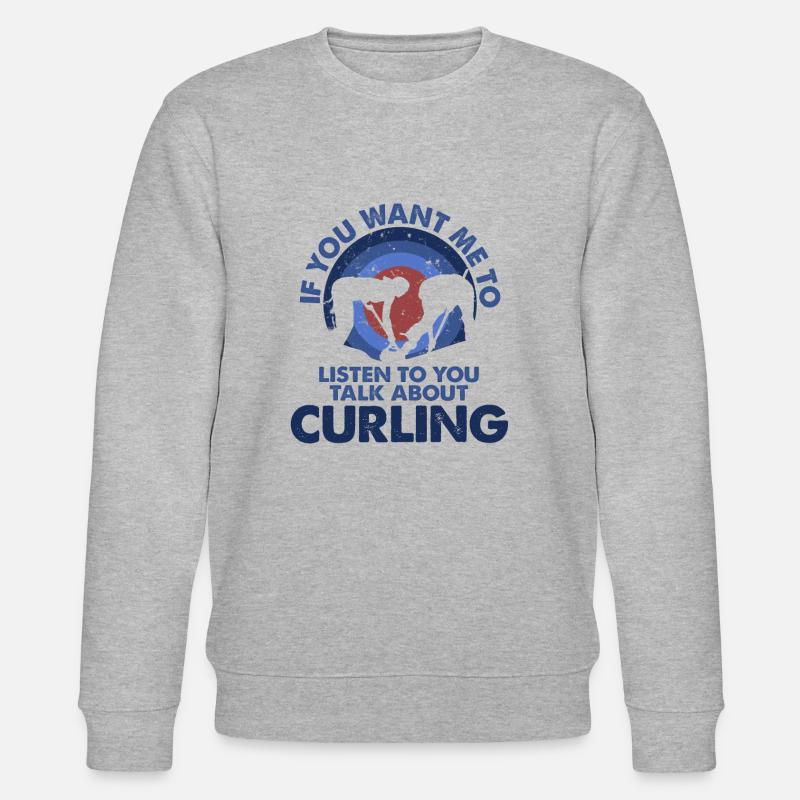 Je veux écouter parler curling - Sweat bio CHANGER Stanley/Stella Unisexe - gris chiné