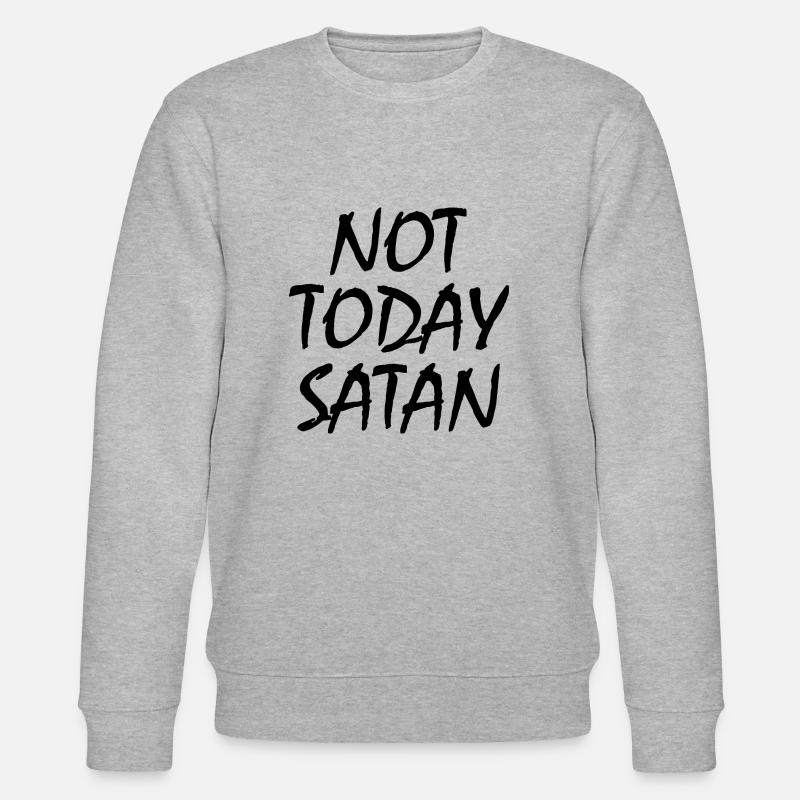 Not today satan - Stanley/Stella Unisex Bio-Sweatshirt CHANGER  - Grau meliert