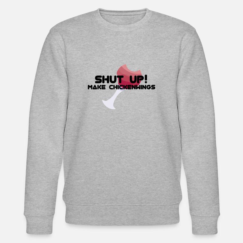 SHUT UP! MAKE CHICKENWINGS - Stanley/Stella Unisex Bio-Sweatshirt CHANGER  - Grau meliert