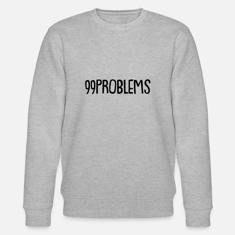 99 Problems - Stanley/Stella Unisex Bio-Sweatshirt CHANGER  - Grau meliert
