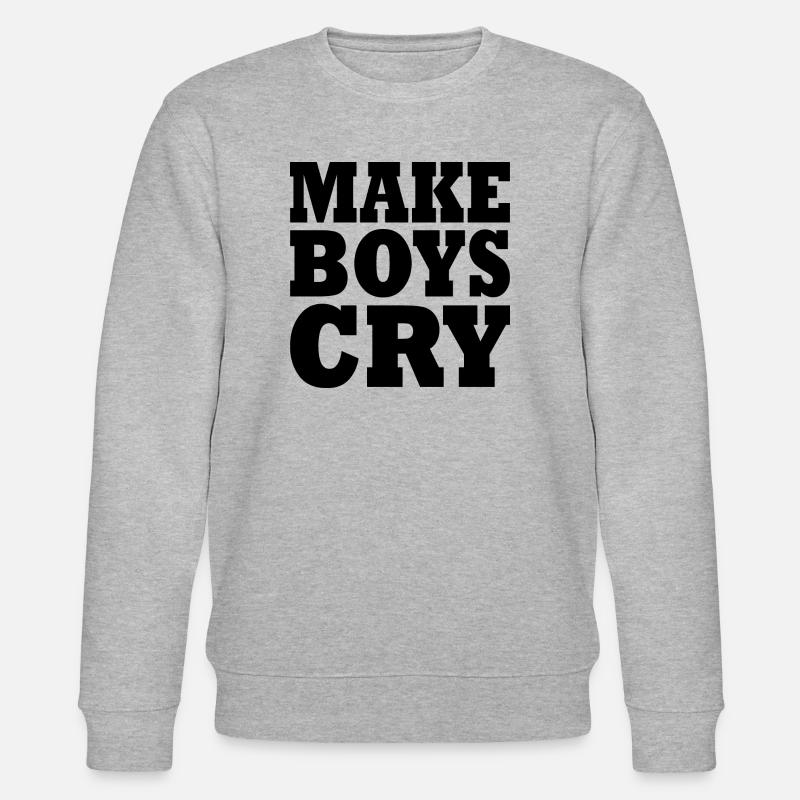 Make boys cry - Sweat bio CHANGER Stanley/Stella Unisexe - gris chiné