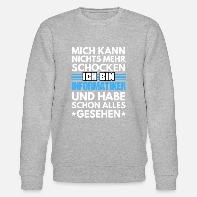Non-shockable computer scientist - Stanley/Stella CHANGER Unisex Organic Sweatshirt - undefined
