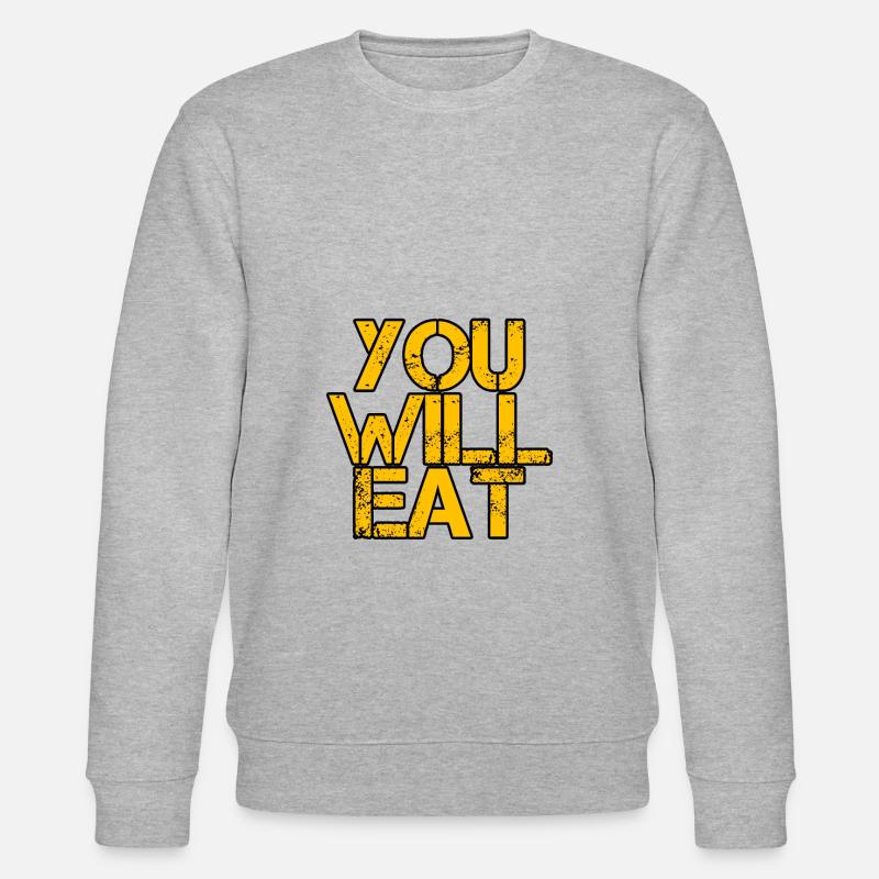 You Will Eat 3 - Stanley/Stella Unisex Bio-Sweatshirt CHANGER  - Grau meliert