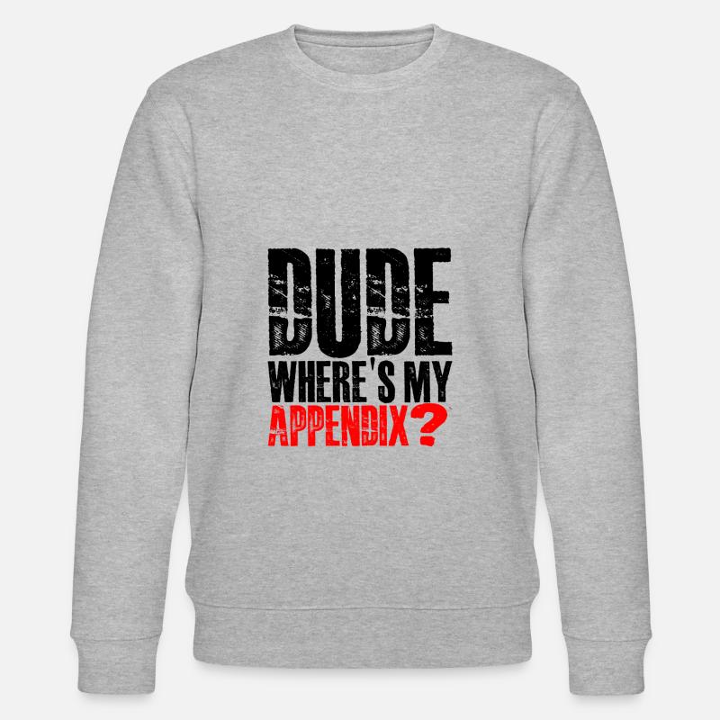 Dude Where's My Appendix 3 - Stanley/Stella Unisex Bio-Sweatshirt CHANGER  - Grau meliert