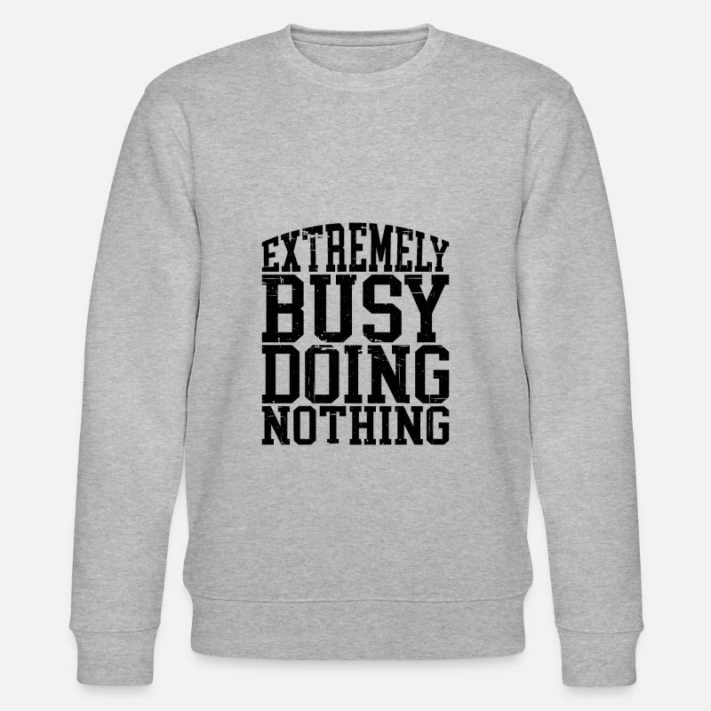 Extremely Busy Doing Nothing 4 - Stanley/Stella Unisex Bio-Sweatshirt CHANGER  - Grau meliert