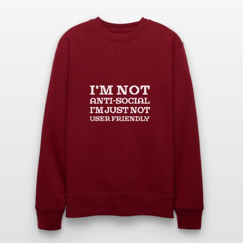 I'm Not User Friendly Web Developer Coder Stanley/Stella Unisex Bio-Sweatshirt CHANGER 