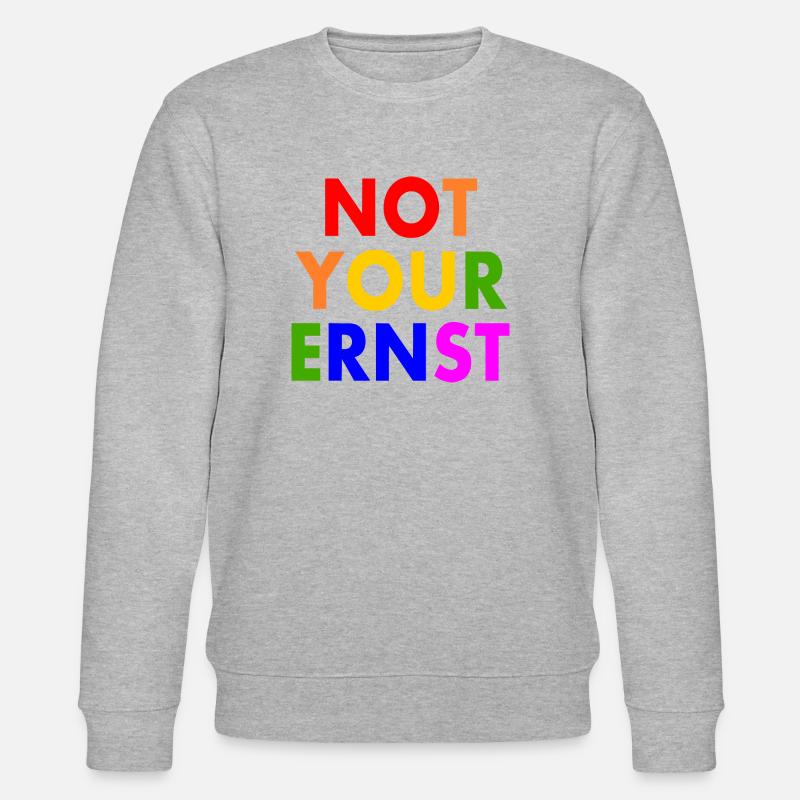 Not your ernst - Stanley/Stella Unisex Bio-Sweatshirt CHANGER  - Grau meliert