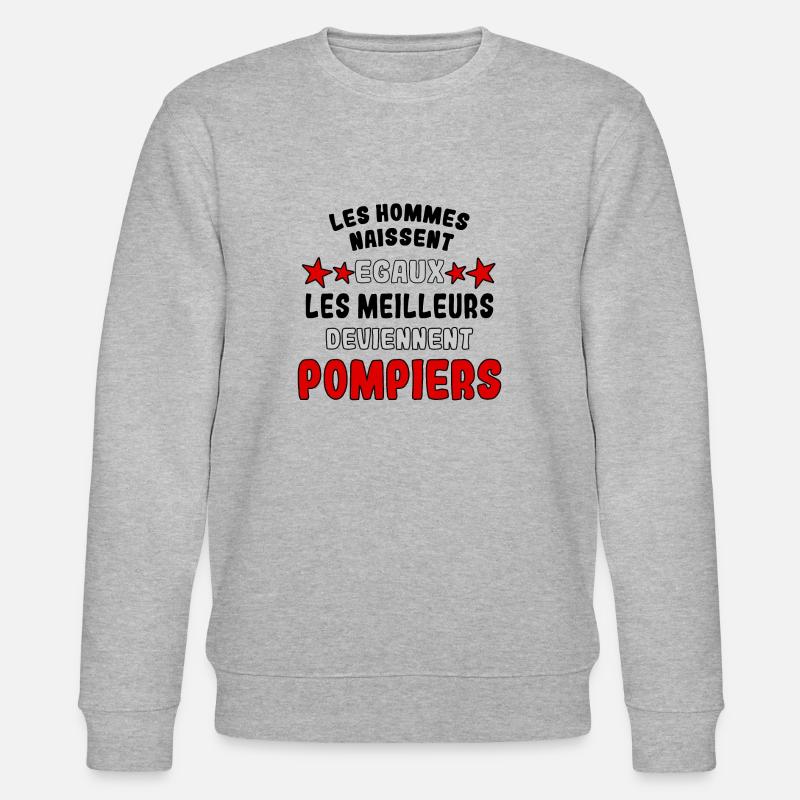 Les meilleurs deviennent Pompiers - Sweat bio CHANGER Stanley/Stella Unisexe - gris chiné