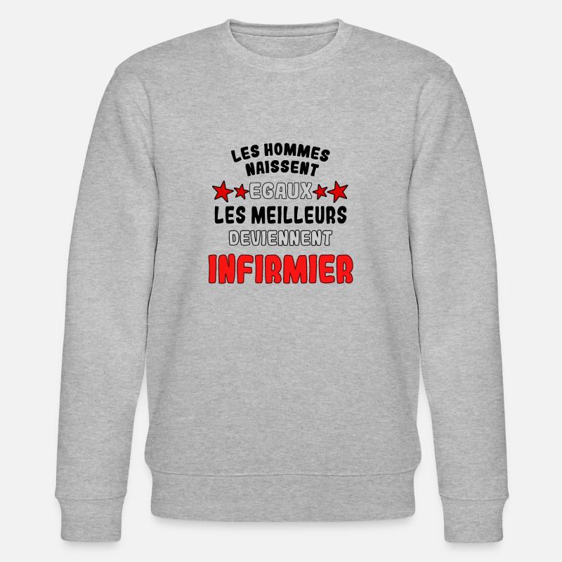 Les meilleurs deviennent infirmier - Sweat bio CHANGER Stanley/Stella Unisexe - gris chiné