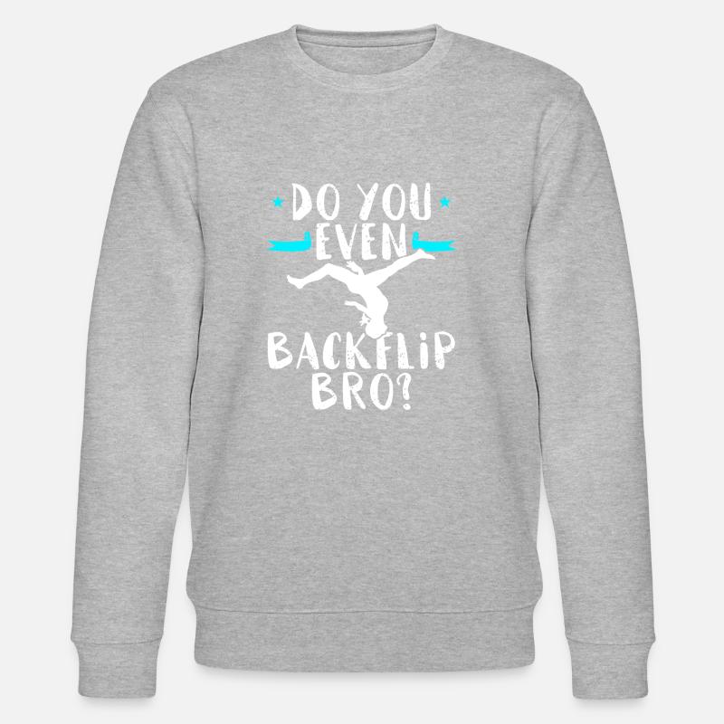 Avez-vous même Backflip Bro? - Sweat bio CHANGER Stanley/Stella Unisexe - gris chiné