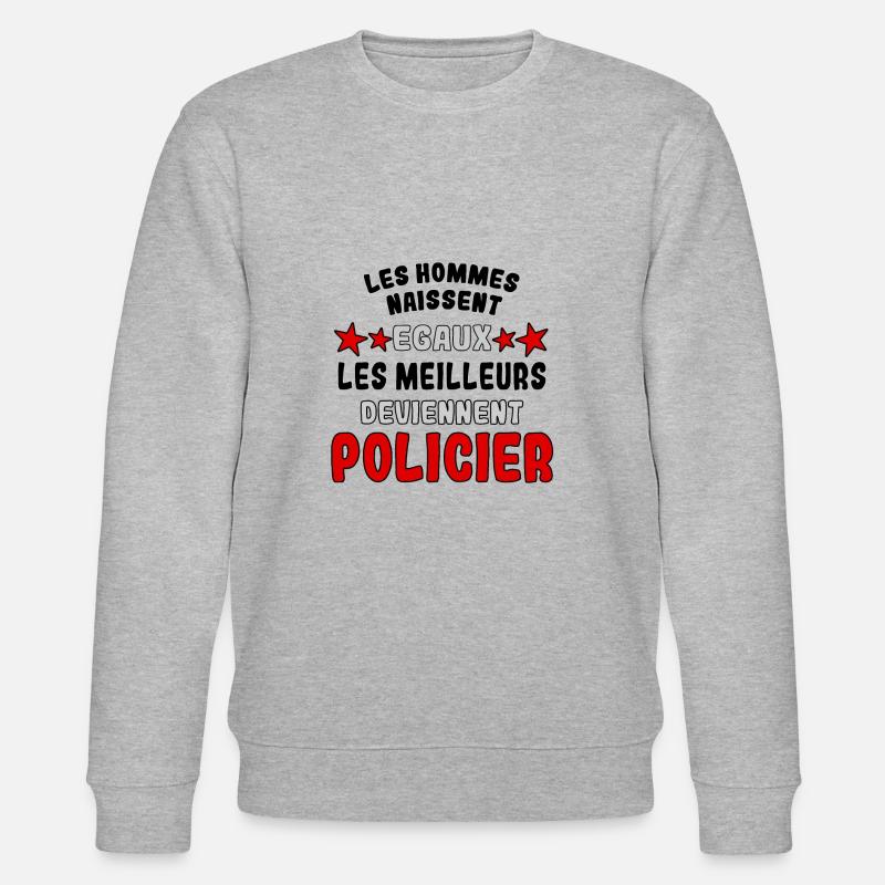 Les meilleurs deviennent Policier - Sweat bio CHANGER Stanley/Stella Unisexe - gris chiné