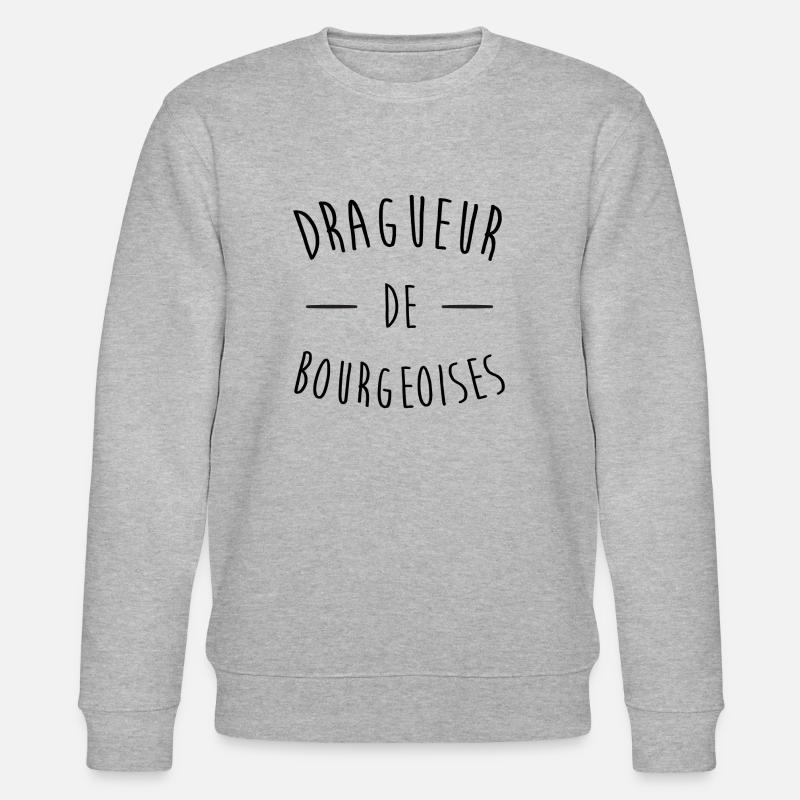 Dragueur de bourgeoises - Sweat bio CHANGER Stanley/Stella Unisexe - gris chiné