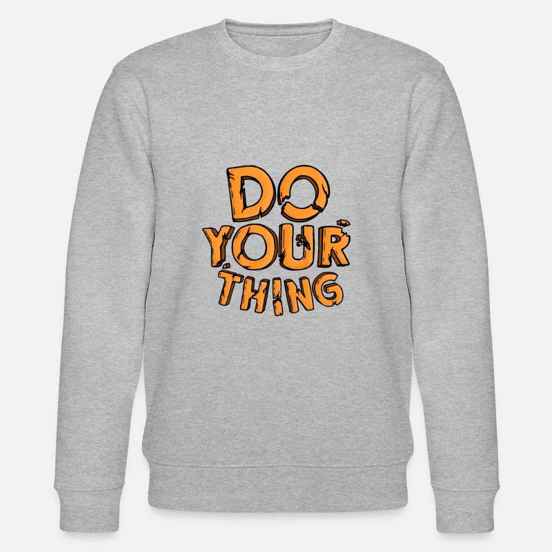 Faites ce que vous voulez - Sweat bio CHANGER Stanley/Stella Unisexe - gris chiné