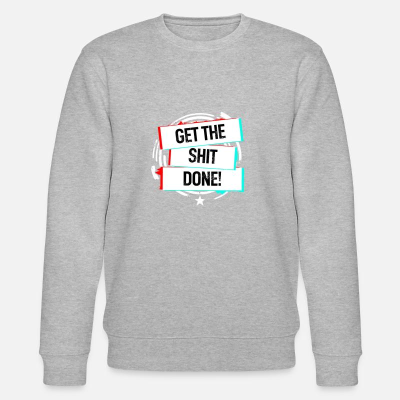 Faites la merde! - Sweat bio CHANGER Stanley/Stella Unisexe - undefined