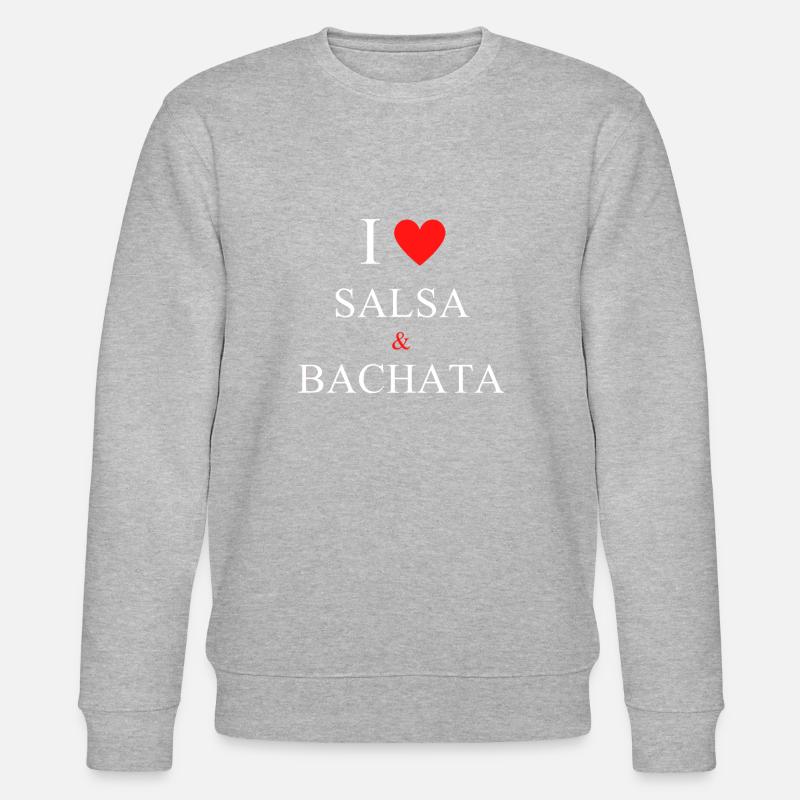 I Love Salsa and Bachata - Sweat bio CHANGER Stanley/Stella Unisexe - gris chiné
