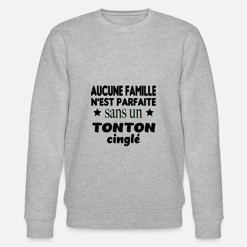 tonton cinglé - Sweat bio CHANGER Stanley/Stella Unisexe - gris chiné