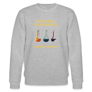 Leben ist zu kurz für schlechte Chemie - Stanley/Stella Unisex Bio-Sweatshirt CHANGER  - Grau meliert - Vorne - Nik (191cm) & Marisol (170cm)