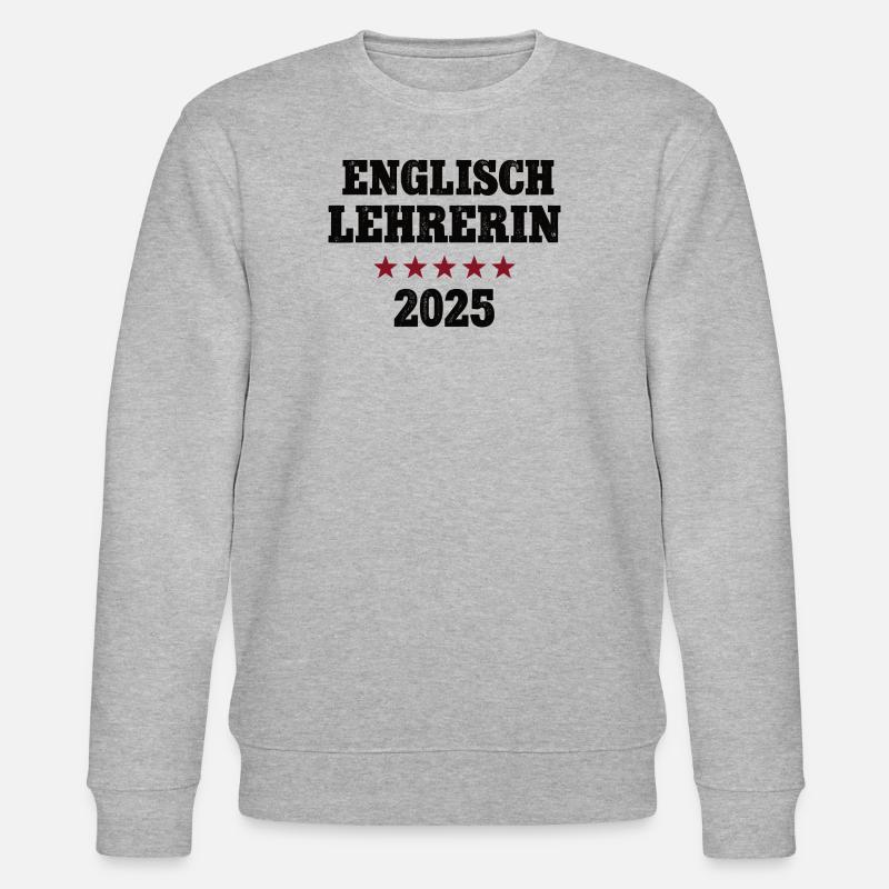 Englischlehrerin 2025 Studium Lehramt Studentin - Stanley/Stella Unisex Bio-Sweatshirt CHANGER  - Grau meliert