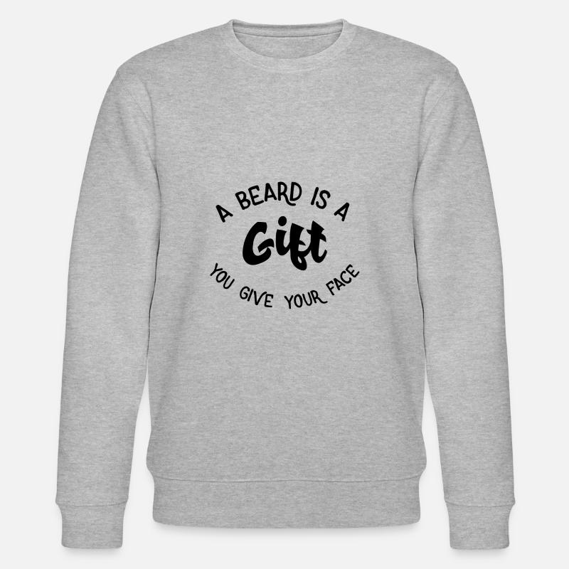 A beard is a gift - Stanley/Stella CHANGER Unisex Organic Sweatshirt - heather grey