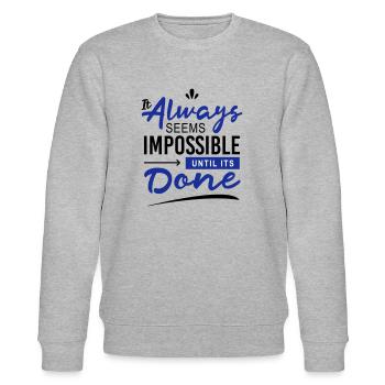 It always seems impossible until its done - Stanley/Stella Unisex Bio-Sweatshirt CHANGER  - Grau meliert - Vorne - Nik (191cm) & Marisol (170cm)