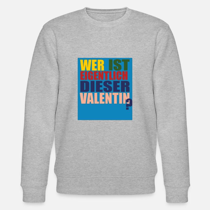 wer ist valentin - Stanley/Stella Unisex Bio-Sweatshirt CHANGER  - Grau meliert