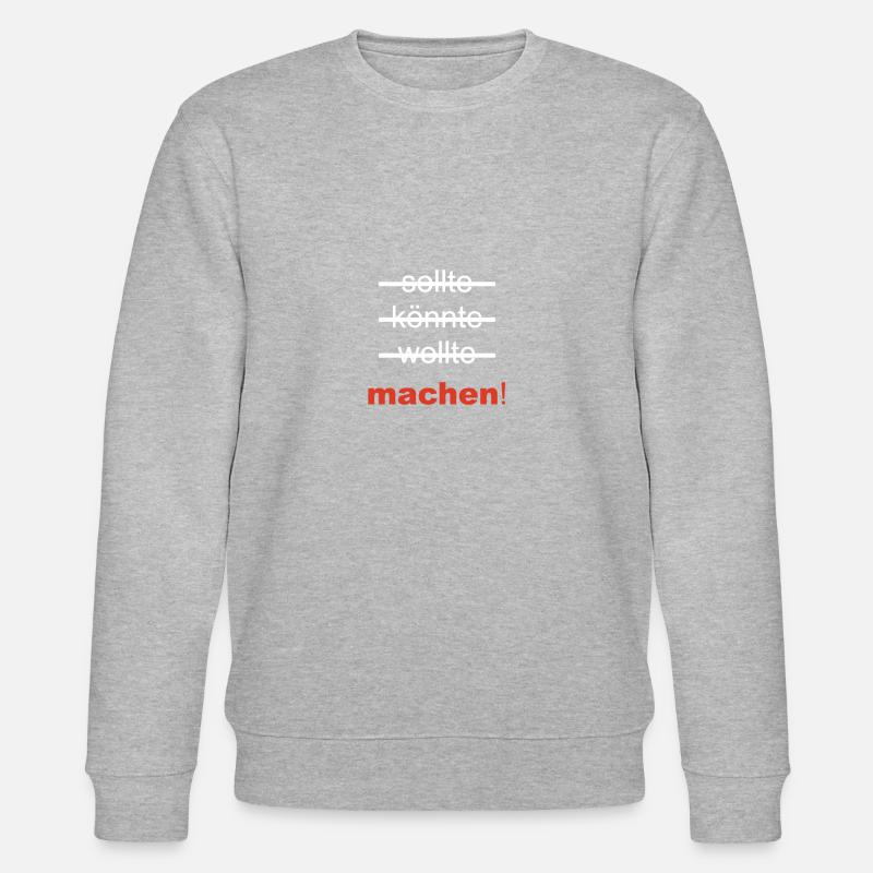 sollte könnte wollte machen - Stanley/Stella Unisex Bio-Sweatshirt CHANGER  - Grau meliert