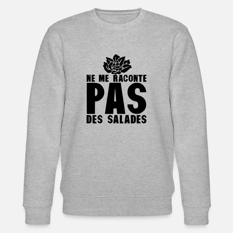 raconte pas salade expression - Sweat bio CHANGER Stanley/Stella Unisexe - gris chiné