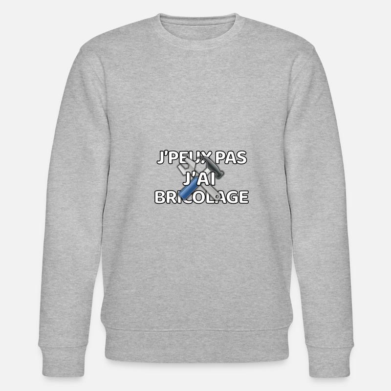 J’peux pas j’ai bricolage - Sweat bio CHANGER Stanley/Stella Unisexe - gris chiné
