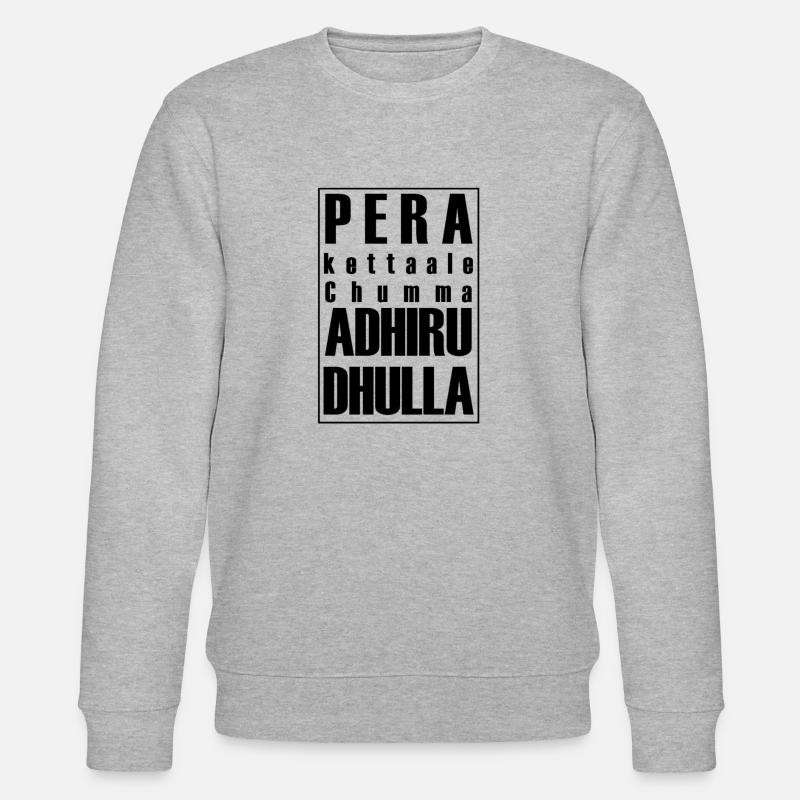 Pera Kettaale Chumma - Sweat bio CHANGER Stanley/Stella Unisexe - gris chiné