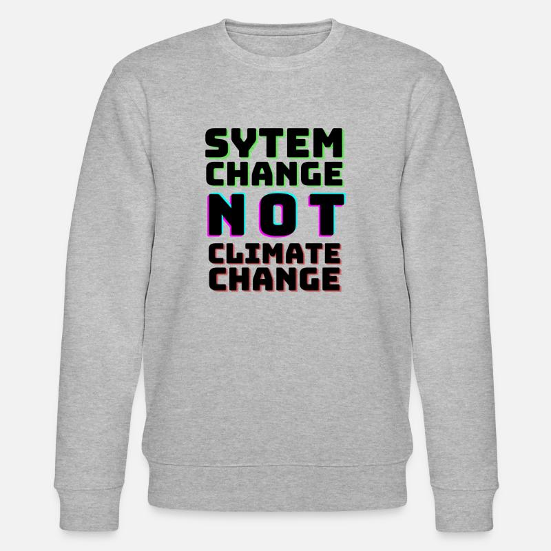 System Change not Climate Change - Stanley/Stella Unisex Bio-Sweatshirt CHANGER  - Grau meliert