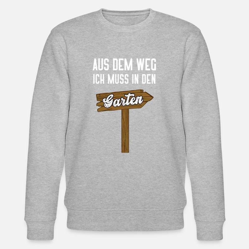 Gartenschild Gärtner Hobbygärtner Garten Arbeit - Stanley/Stella Unisex Bio-Sweatshirt CHANGER  - undefined