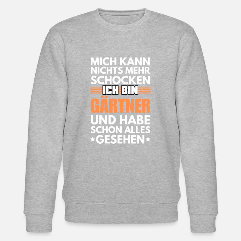 Non-shockable gardener - Stanley/Stella CHANGER Unisex Organic Sweatshirt - undefined