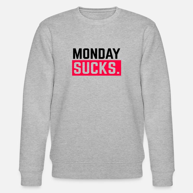 Monday sucks. Assembly stinks - Stanley/Stella CHANGER Unisex Organic Sweatshirt - heather grey