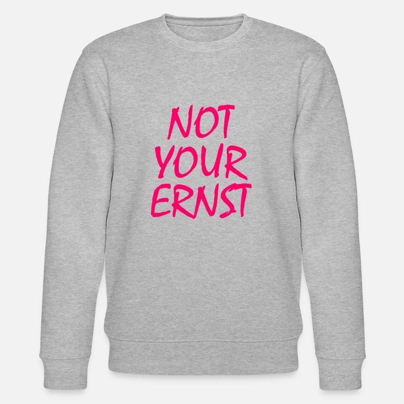 Not your ernst - Stanley/Stella Unisex Bio-Sweatshirt CHANGER  - Grau meliert