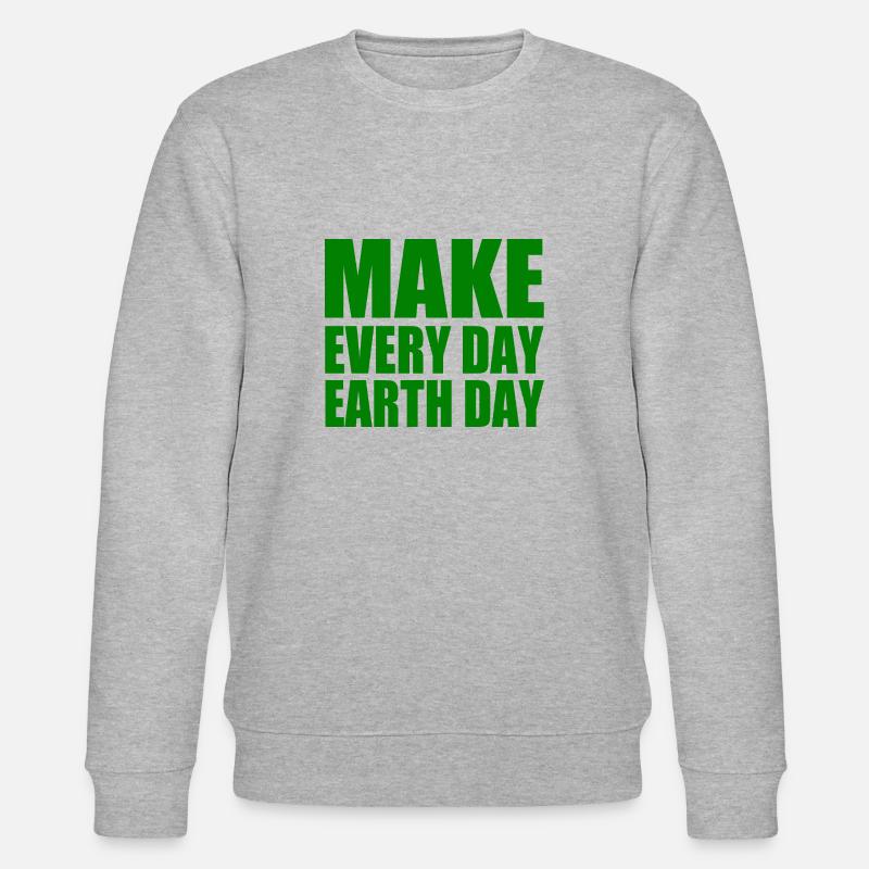 Make every day earth day - Sweat bio CHANGER Stanley/Stella Unisexe - gris chiné