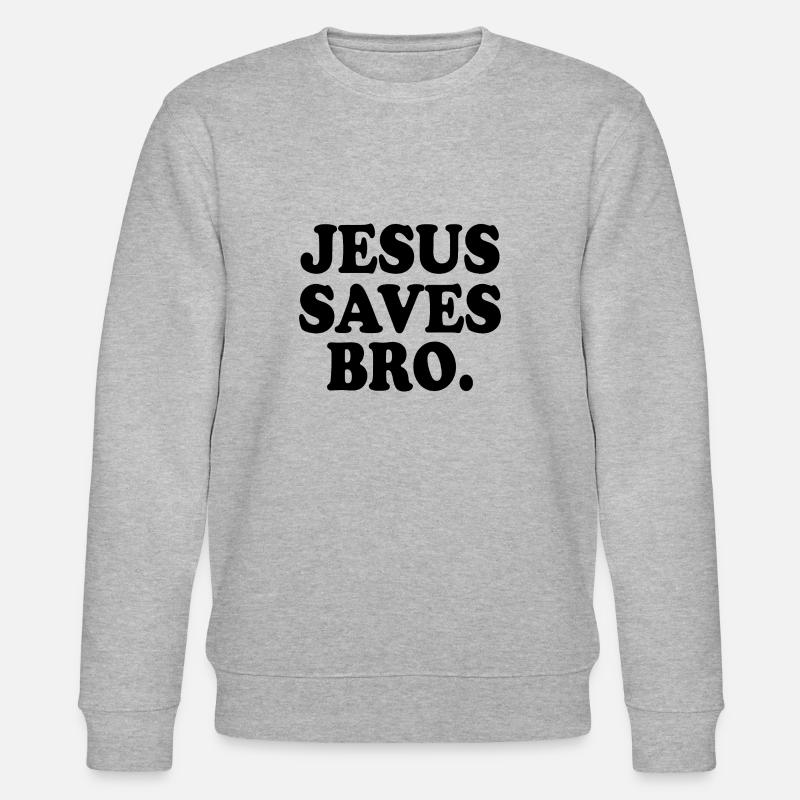 Jesus saves bro - Sweat bio CHANGER Stanley/Stella Unisexe - gris chiné