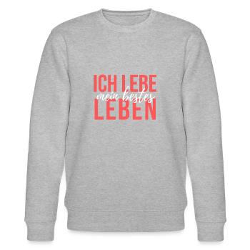 Lebe mein bestes Leben - Stanley/Stella Unisex Bio-Sweatshirt CHANGER  - Grau meliert - Vorne - Nik (191cm) & Marisol (170cm)