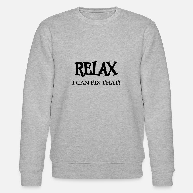 Relax! I can fix that - Stanley/Stella CHANGER Unisex Organic Sweatshirt - heather grey