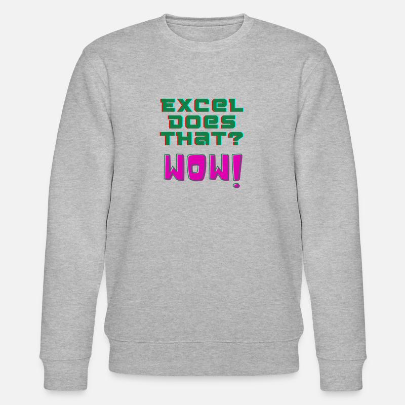 Excel does that? WOW! - Stanley/Stella CHANGER Unisex Organic Sweatshirt - heather grey