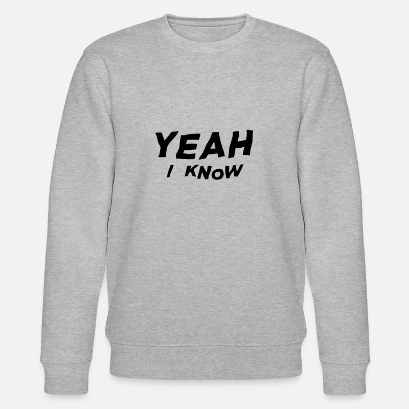 Yeah I know - Stanley/Stella Unisex Bio-Sweatshirt CHANGER  - Grau meliert