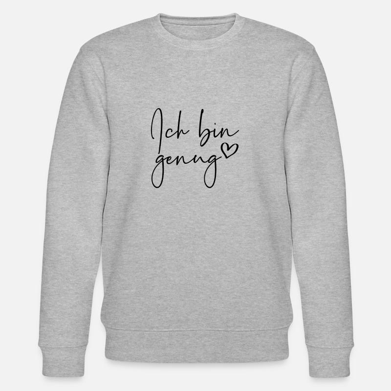 Ich bin genug - Stanley/Stella Unisex Bio-Sweatshirt CHANGER  - Grau meliert