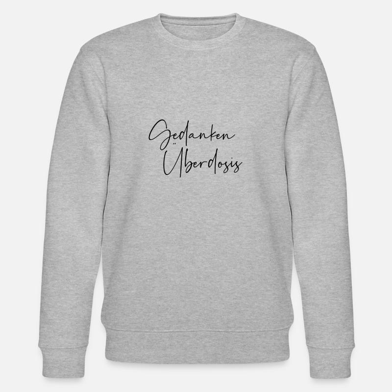 Gedanken Überdosis - Stanley/Stella Unisex Bio-Sweatshirt CHANGER  - Grau meliert