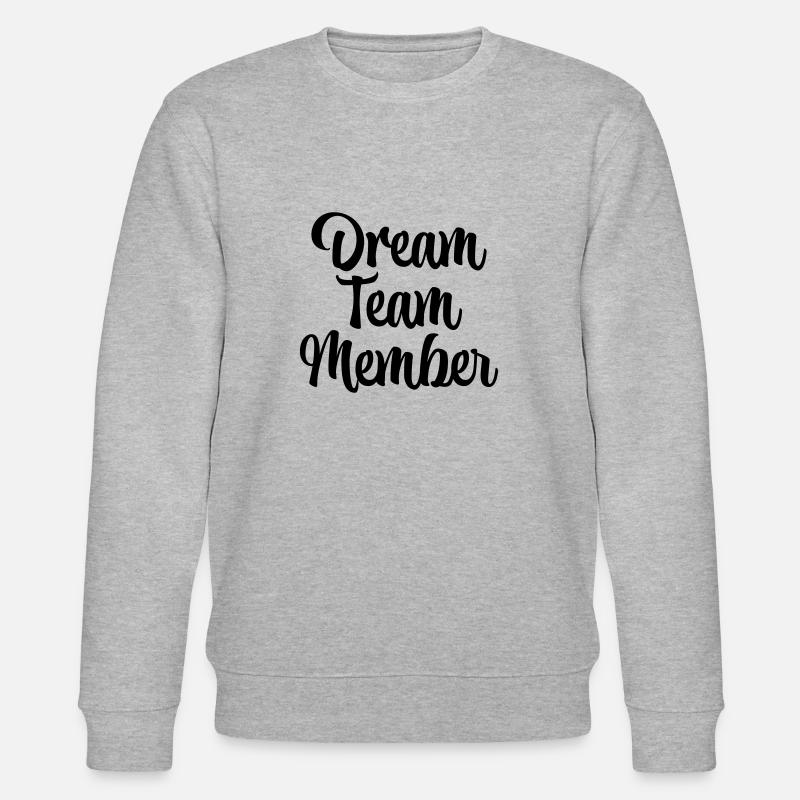 Dream team member - Stanley/Stella CHANGER Unisex Organic Sweatshirt - heather grey